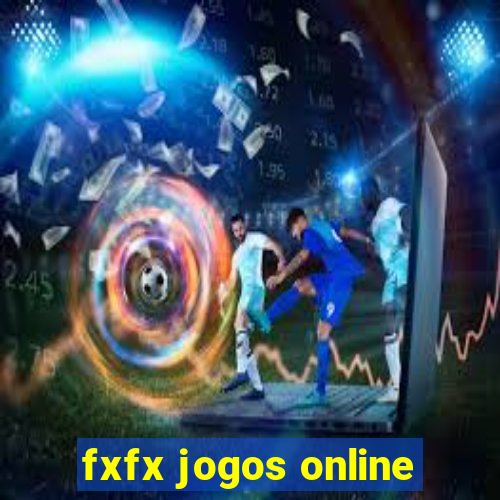 fxfx jogos online